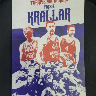 D-TR44EFES Anadolu Efes “Taçsız Krallar” Özel Koleksiyon Poster – Türkiye’nin Gururu