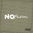 No Problems Sticker