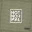 Not Nor Mal Sticker