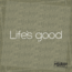 Life's Good Sticker