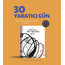 "30 Yaratıcı Gün" : Disiplinlerarası Yaratıcılık Rehberi (PDF)
