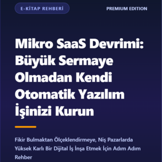Mikro SaaS Devrimi Büyük Sermaye Olmadan Kendi Otomatik Yazılım İşinizi Kurun