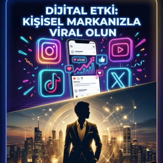 Dijital Etki Kişisel Markanızla Viral Olun, DM'den Satış Yapın, Topluluk Oluşturun