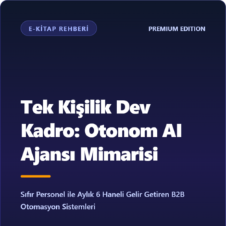 Tek Kişilik Dev Kadro: Otonom AI Ajansı Mimarisi
