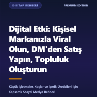 Dijital Etki Kişisel Markanızla Viral Olun, DM'den Satış Yapın, Topluluk Oluşturun