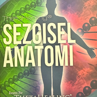 Theta Healing Sezgisel Anatomi Eğitimi