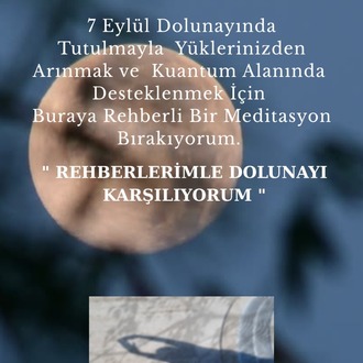 KUANTUM ALANINDA DOLUNAYDA REHBERLİ MEDİTASYON