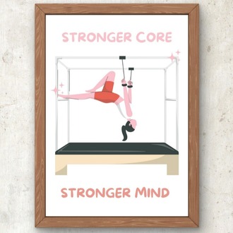 Stronger Core, Stronger Mind – Pilates Motivasyon Posteri  A3