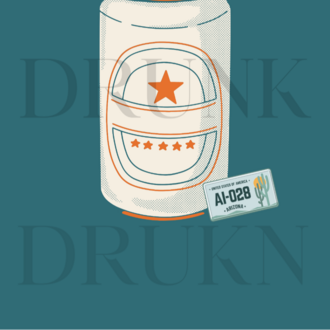 DRINK DRUNK DRUKN