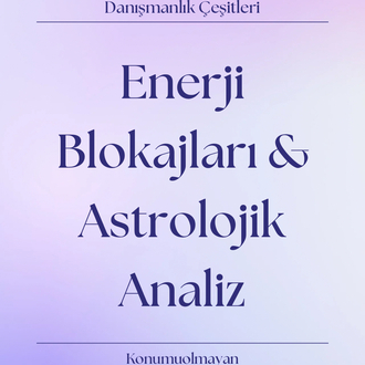 DOĞUM HARİTANA GÖRE ENERJİ BLOKAJLARI ANALİZİ
