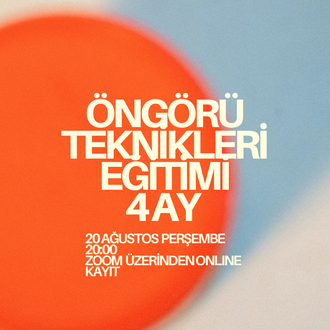 ÖNGÖRÜ TEKNİKLERİ EĞİTİMİ (AYLIK ÖDEMEDİR) 
