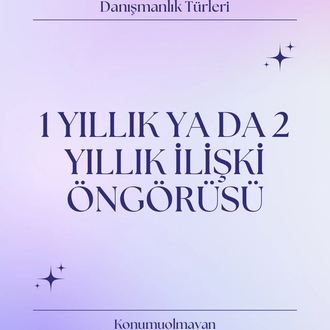 1 YILLIK YA DA 2 YILLIK İLİŞKİ ÖNGÖRÜSÜ