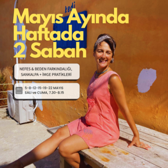 Mayıs Ayında Haftada 2 Sabah 