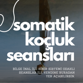 Somatik Koçluk | Bilge İnal ile Online (60 dakika)