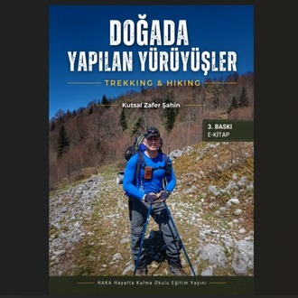 DOĞADA YAPILAN YÜRÜYÜŞLER - TREKKING & HIKING (PDF E-KİTAP)