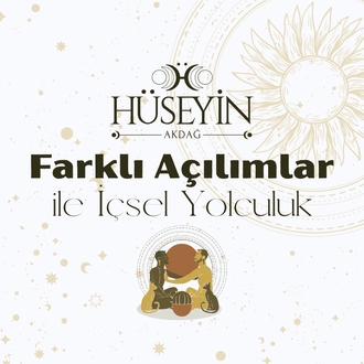Farklı Açılımlar ile İçsel Yolculuk