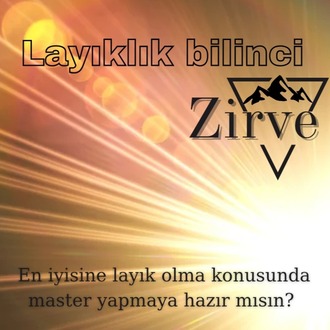 Layıklık bilinci Zirve programı 