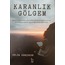 Karanlık Gölgem - Gülin Gerçeker