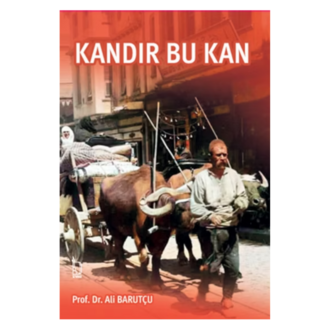 Kandır Bu Kan - Ali Barutçu