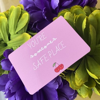 You’re someone’s safe place – Motto Kart