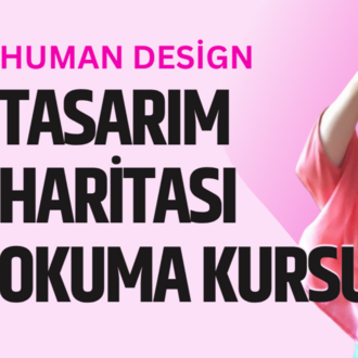Human Design Harita Okuma Kursu