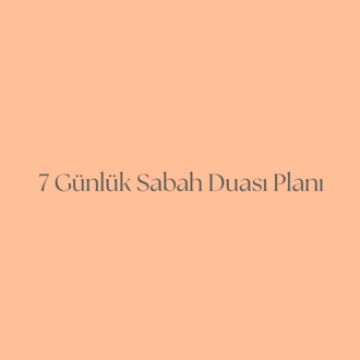7 Günlük Sabah Duası Planı PDF | Manevi Huzur ve İç Ferahlığı