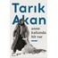 Anne Kafamda Bit Var - Tarık Akan