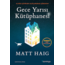 Gece Yarısı Kütüphanesi - Matt Haig
