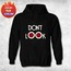 Hoodie Siyah Don't Look