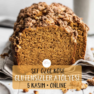 ONLINE GLUTENSİZLER ATÖLYESİ - KAYITLI EĞİTİM