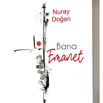 Bana Emanet / Nuray Doğan