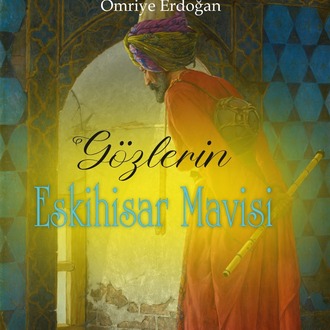 Gözlerin Eskihisar Mavisi / Ömriye Erdoğan