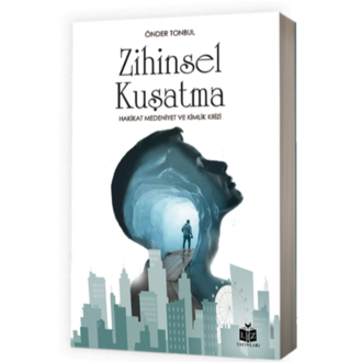 Zihinsel Kuşatma / Önder Tonbul