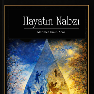 Hayatın Nabzı /  Mehmet Emin Acar