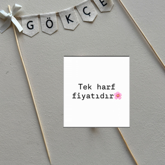 İSİMLİ FLAMA PASTA SÜSÜ