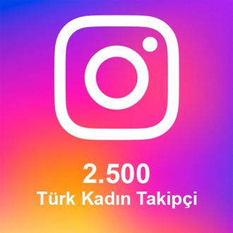 2.500 Türk Kadın Takipçi