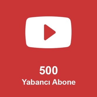 500 Yabancı Abone