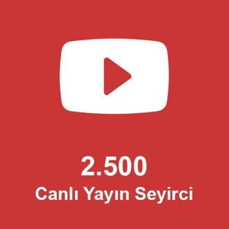 2.500 Canlı Yayın Seyirci