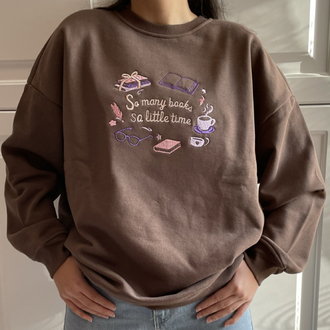 So many books so little time Nakışlı Sweatshirt