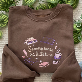 So many books so little time Nakışlı Sweatshirt