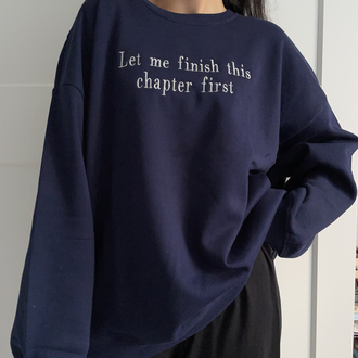 “Bir bölüm daha” Nakışlı Sweatshirt