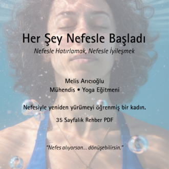 Her Şey Nefesle Başladı – Nefesle Dönüşüm Rehberi