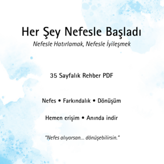 Her Şey Nefesle Başladı – Nefesle Dönüşüm Rehberi