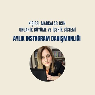 AYLIK INSTAGRAM DANIŞMANLIĞI HİZMETİ