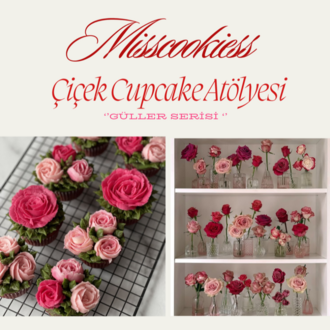 Çiçek Cupcake Atölyesi