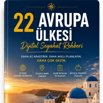 Avrupa seyahatinizi kolaylaştıran 22 ülkelik kapsamlı dijital gezi rehberi ve rota planı