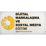 DİJİTAL MARKALAŞMA VE SOSYAL MEDYA EĞİTİMİ