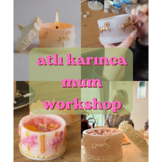 28 Haziran Pazar 15:00 - Mum yapımı - CandleDate - Atlı Karınca Mum Workshop - Bahçeşehir