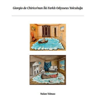  Dört Duvar Arasındaki Deniz: Giorgio de Chirico’nun İki Farklı Odysseus Yolculuğu