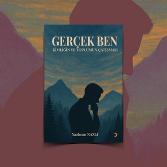 Gerçek Ben; Kimliğin ve Toplumun Çatışması 